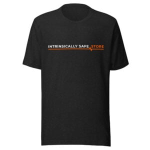 Intrinsically Safe Store T-Shirt (Unisex)