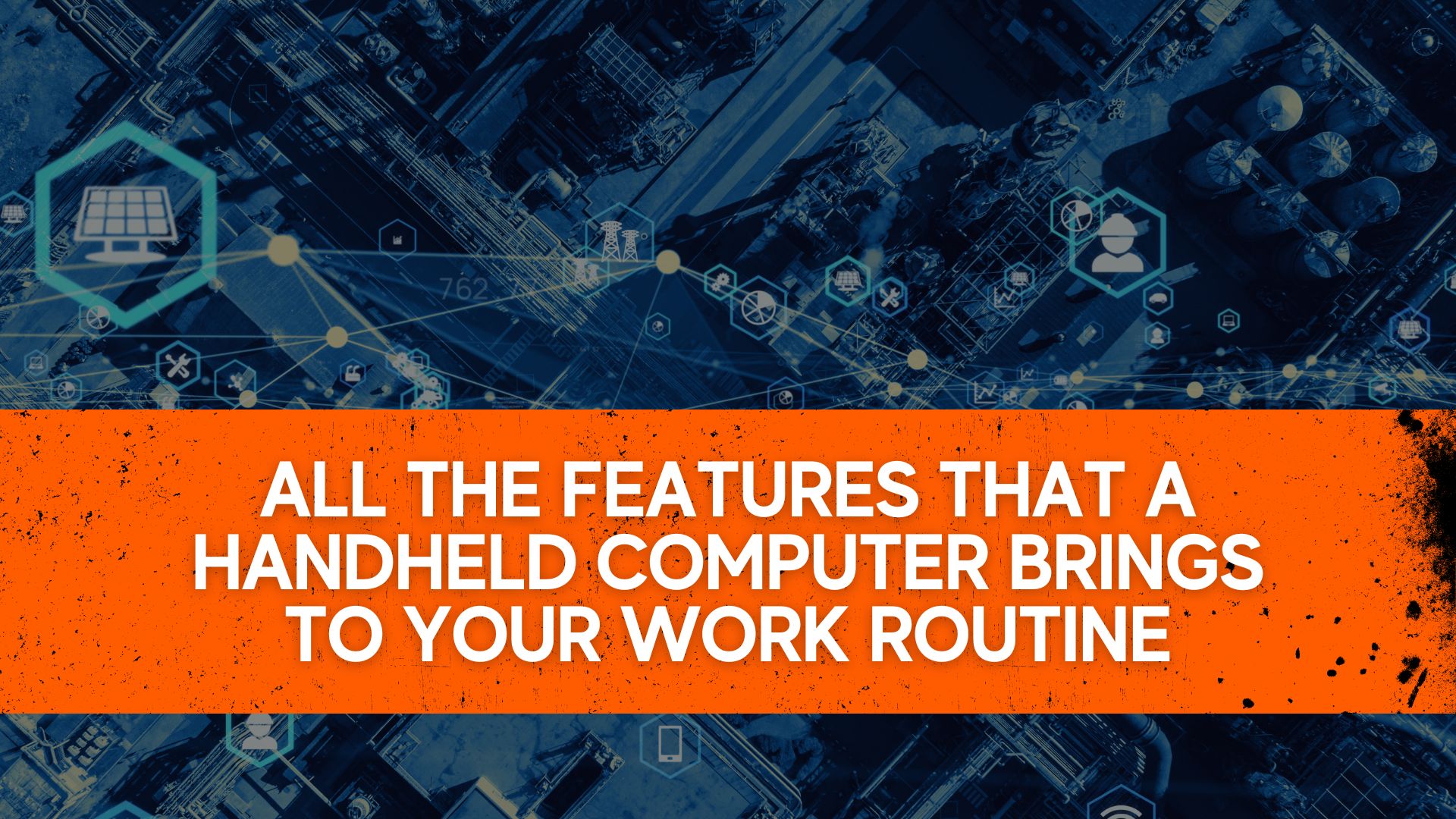 All the features that a Handheld Computer brings to your work routine