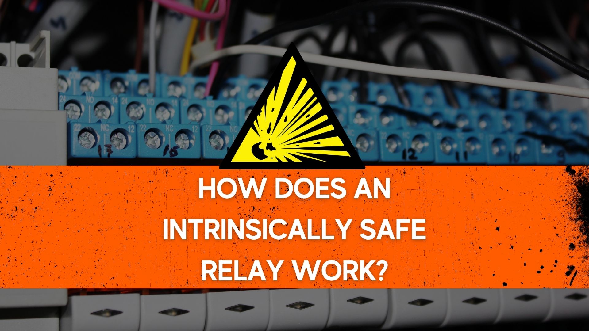 How Does an Intrinsically Safe Relay Work
