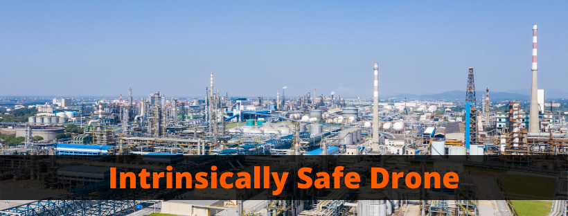 Intrinsically Safe Drone