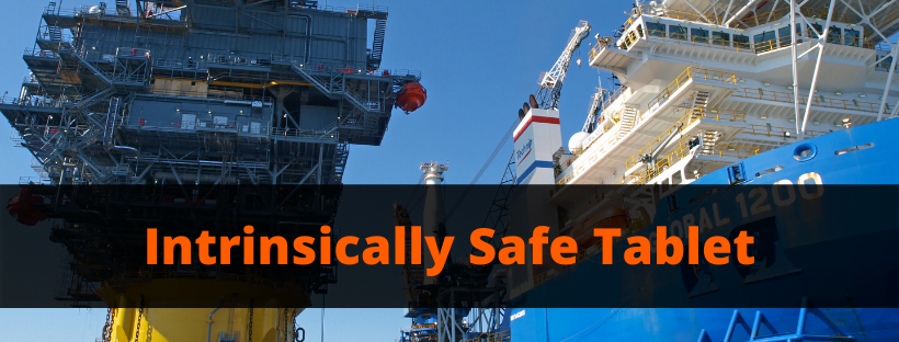 Intrinsically Safe Tablet