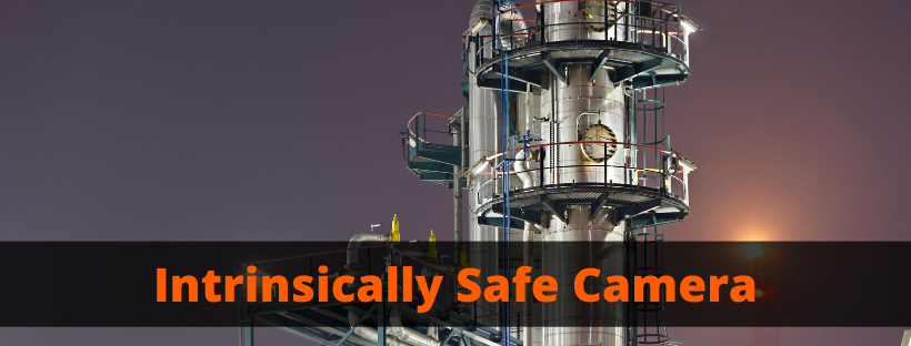 Intrinsically Safe Camera